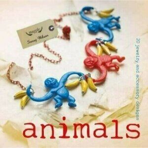 Jewelry Making ANIMALS 20 Jewelry & Accessory Designs Tansy Wilson 2014 Book New